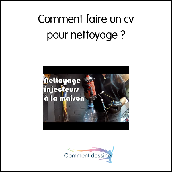 Comment faire un cv pour nettoyage